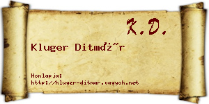 Kluger Ditmár névjegykártya